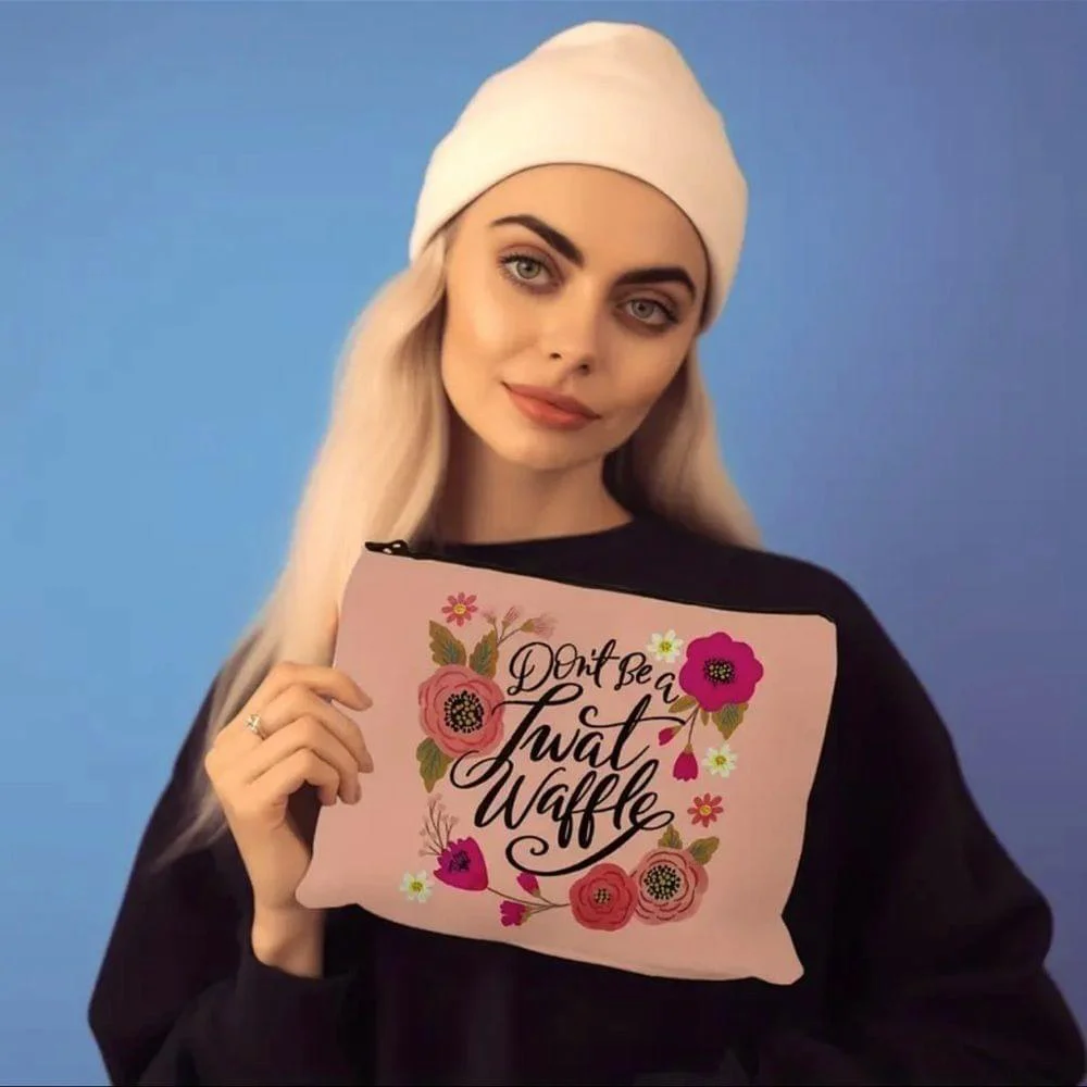 Don’t Be A Tw@t Waffle Cosmetic Bag